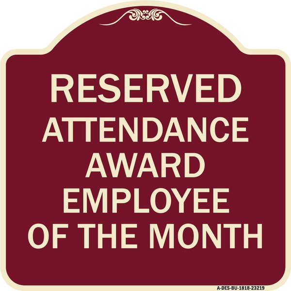 Signmission Reserved Attendance Award Employee of Month Heavy-Gauge Aluminum Sign, 18" x 18", BU-1818-23219 A-DES-BU-1818-23219